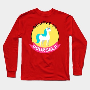 Believe In Yourself Long Sleeve T-Shirt